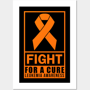 FIGHT FOR A CURE ORANGE RIBBON LEUKEMIA Posters and Art